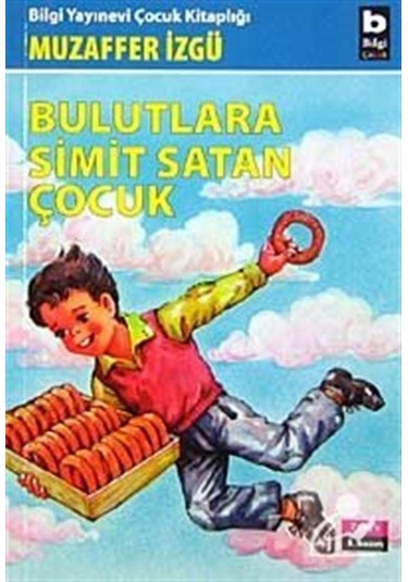 Mercankitap Bulutlara Simit Satan Çocuk / Muzaffer Izgü