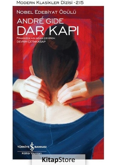 Dar Kapı - Modern Klasikler 215 - Andre Gide - İş Bankası Kültür Yayınları