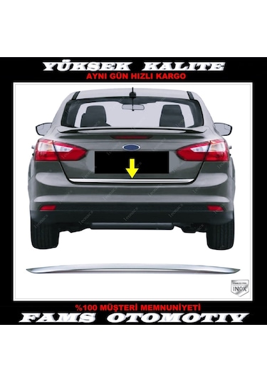 Ford Focus 3 Sedan Krom Bagaj Alt Çıtası 2010-2018 Arası P.Çelik N11.5028