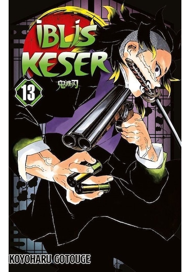 İblis Keser 13. Cilt / Koyoharu Gotouge