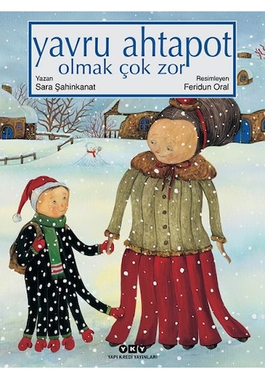 Yavru Ahtapot Olmak Çok Zor - Sara  Şahinkanat