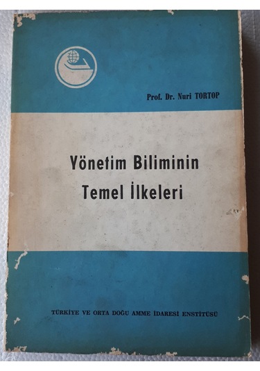 Yönetim Biliminin Temel İlkeleri 1990 Yılı Basım