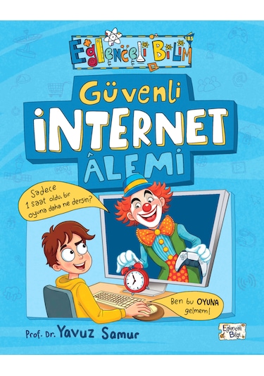 Güvenli İnternet Alemi - Eğlenceli Bilgi