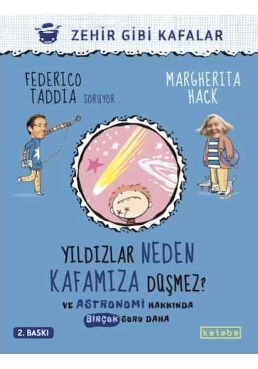 Yildızlar Neden Kafamıza Düşmez - Ve Astronomi Hakkında Birçok Soru Daha
