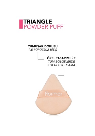 Flormar Üçgen Yumuşak Pamuksu Dokulu Kompakt Pudra Süngeri
