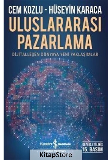 Uluslararası Pazarlama Ilkeler ve Uygulamalar / Dr. Cem Kozlu