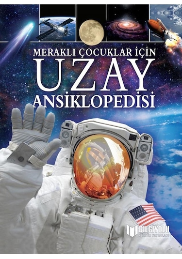 Meraklı Çocuklar İçin Uzay Ansiklopedisi Sert Kapak