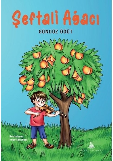 Şeftali Ağacı - Gündüz Öğüt - Yitik Ülke Yayınları