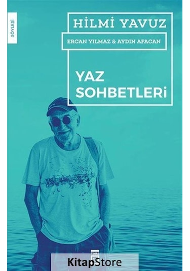 Yaz Sohbetleri -  Hilmi Yavuz -  Timaş Yayınları