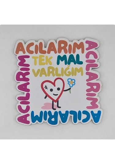 Tek Mal Varlığım Acılarım Baskılı Ahşap Bardak Altlığı
