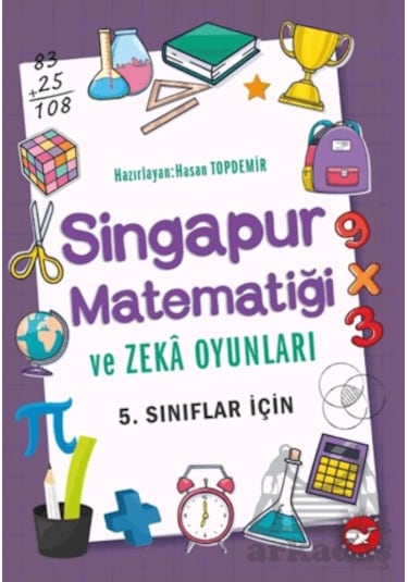 Singapur Matematiği Ve Zeka Oyunları 5. Sınıflar İçin