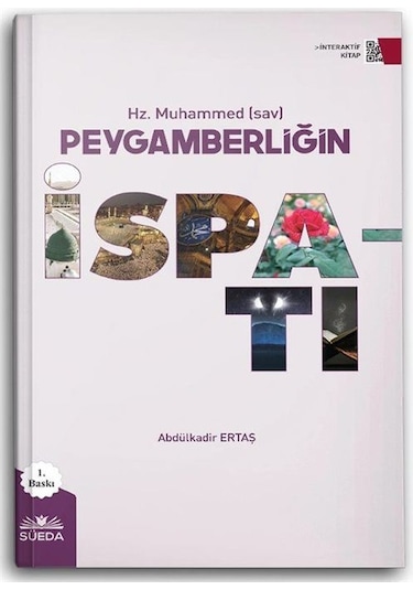 Hz. Muhammed Sav Peygamberliğin İspatı / Abdulkadir Ertaş