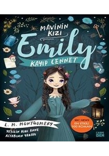 Kayıp Cennet - Mavinin Kızı Emily 2 - Lucy Maud Montgomery - Carpediem Kitap
