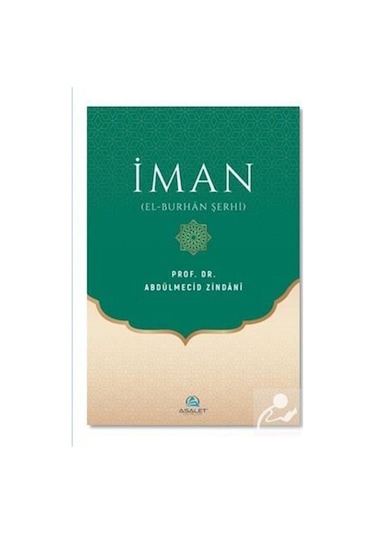 İman (el-Burhan Şerhi) / Prof. Dr. Abdulmecid Zindani 9786257297226