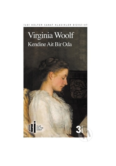 Kendine Ait Bir Oda - Virginia Woolf - İlgi Kültür Sanat Yayınları
