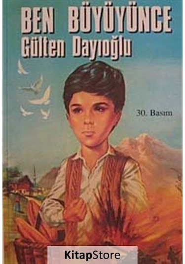 Kitapstore Ben Büyüyünce / Gülten Dayıoğlu