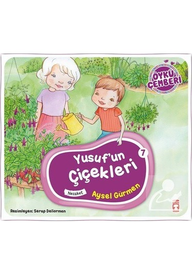 Yusuf'Un Çiçekleri / Öykü Çemberi 7 / Aysel Gürmen
