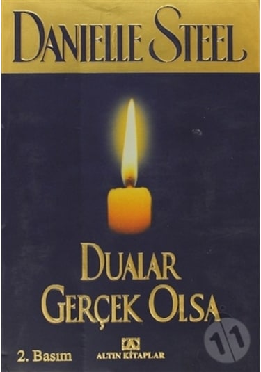 Dualar Gerçek Olsa - Danielle Steel - Altın Kitaplar
