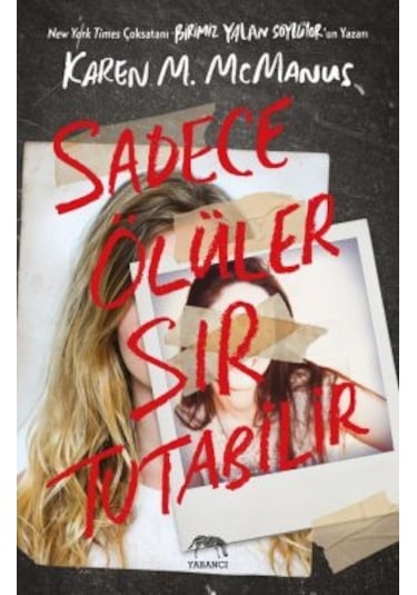Birimiz Yalan Söylüyor + Sadece Ölüler Sır Tutabilir