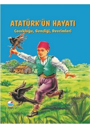 Atatürk'ün Hayatı Engin Yayınevi  -  Engin Yayınevi