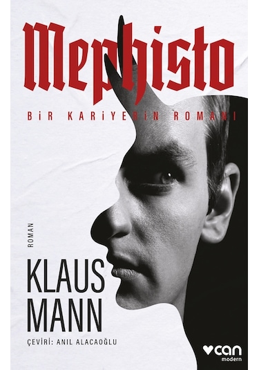 Mephisto: Bir Kariyerin Romanı - Klaus Mann - Can Yayınları