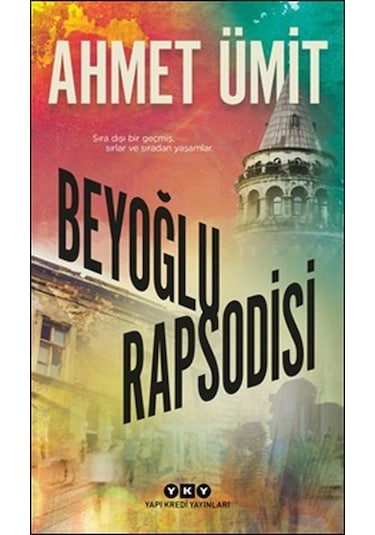 Beyoğlu Rapsodisi  - Ahmet Ümit - Yapı Kredi Yayınları