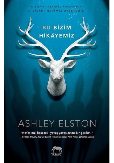 Bu Bizim Hikayemiz - Ashley Elston - Yabancı