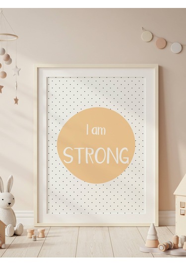 I Am Strong Dijital Baskı Poster Sarı Çerçevesiz