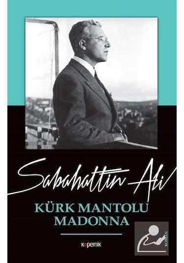 Kürk Mantolu Madonna - Sabahattin Ali - Kopernik Kitap