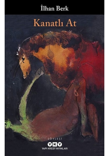 Kanatlı At - İlhan Berk