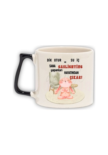 Gaslıghtıng Yapanları Hayatından Çıkar Baskılı Eğlenceli Hediyelik Renkli Kulplu Fincan-kupa Bardak Siyah