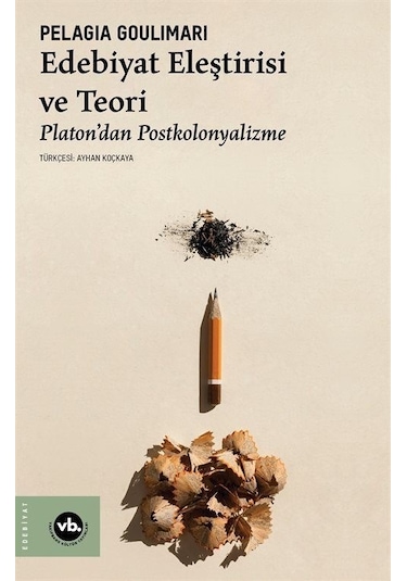 Edebiyat Eleştirisi Ve Teori / Pelagia Goulimari