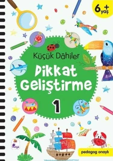 Küçük Dahiler Dikkat Geliştirme 1 - 6+ Yaş Pedagog Onaylı
