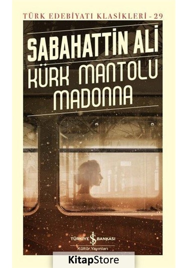 Kitapstore Kürk Mantolu Madonna Ciltli / Sabahattin Ali