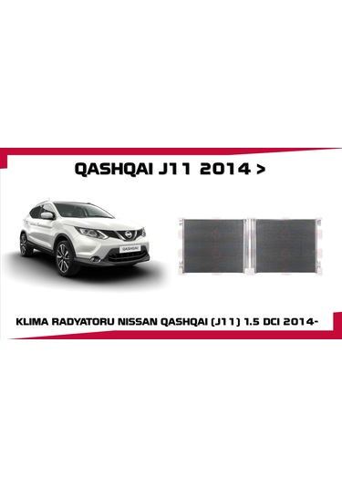 Qashqaı Klıma Radyatoru J11 Kasa 2014 Sonrası 1.5 Dcı
