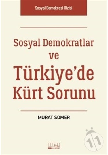 Sosyal Demokratlar ve Türkiye'de Kürt Sorunu - Murat Somer - Alabanda