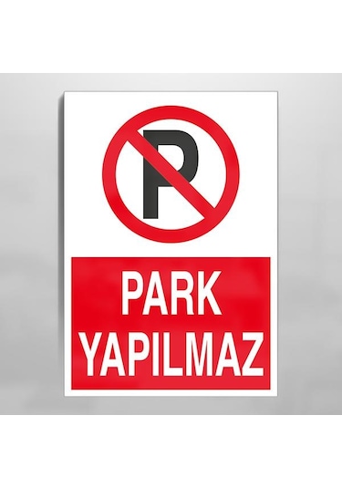 Park Yapılmaz Uyarı Levhası 20x30cm