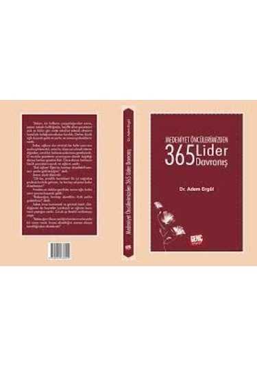Medeniyet Öncülerimizden 365 Lider Davranış - Adem Ergül - Genç K