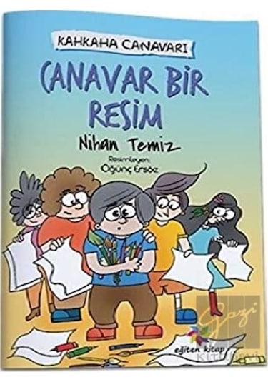 Canavar Bir Resim - Kahkaha Canavarı Eğiten Kitap  -  Eğiten Kitap