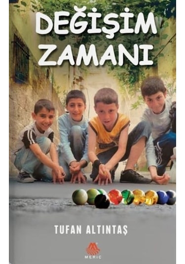 Değişim Zamanı - Tufan Altıntaş - Meriç Yayınları