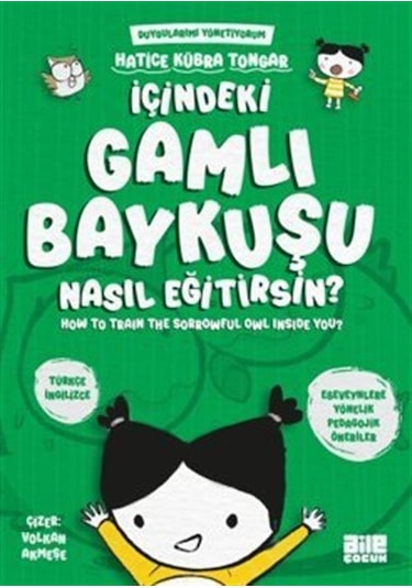 İçindeki Gamlı Baykuşu Nasıl Eğitirsin / Hatice Kübra Tongar