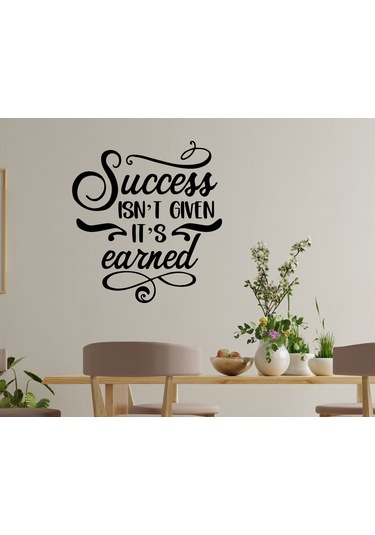 Bk Home Success Isn'T Given Tasarımlı Duvar Sticker-1