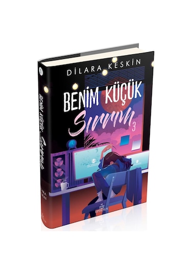 Benim Küçük Sırrım - 3 - Dilara Keskin - Ephesus Yayınları