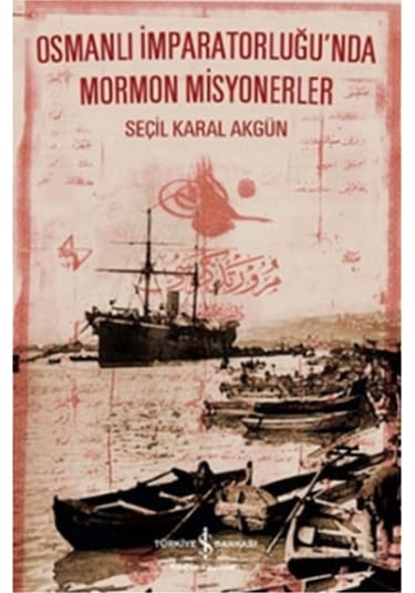 Osmanlı Imparatorluğu'Nda Mormon Misyonerler