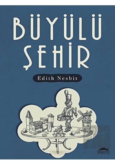 Büyülü Şehir Maya Kitap - Maya Kitap