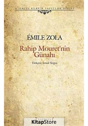 Rahip Mouretnin Günahı - Emile Zola - Kırmızı Yayınları