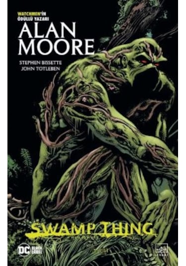 Swamp Thing Efsanesi: 3. Cilt + Swamp Thing Efsanesi: 2. Cilt
