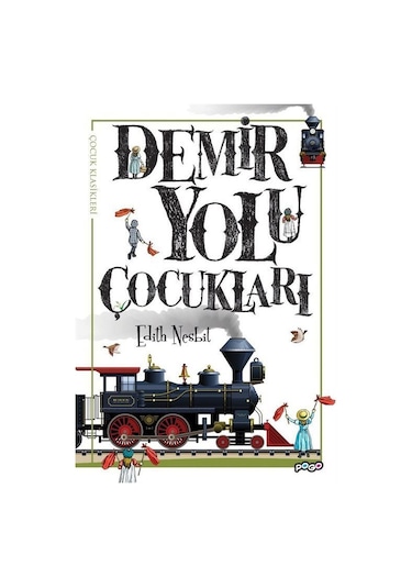 Demir Yolu Çocukları / Edith Nesbit