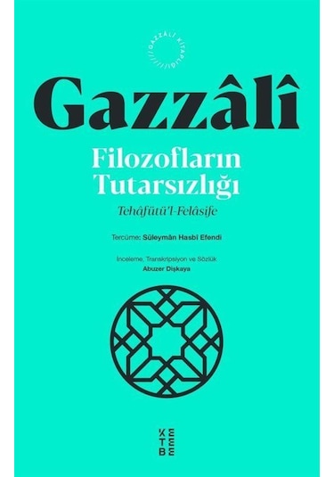 Filozofların Tutarsızlığı / İmam Gazali
