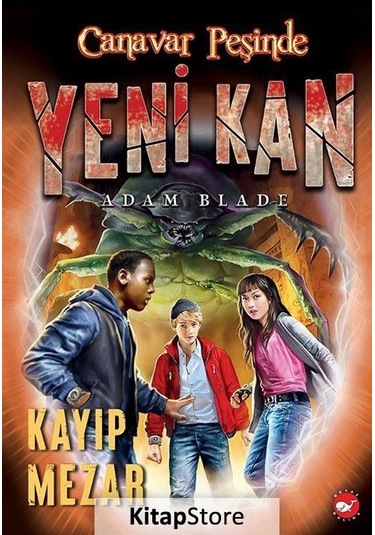 Kitapstore Canavar Peşinde / Yeni Kan-3 - Kayıp Mezar / Adam Blade